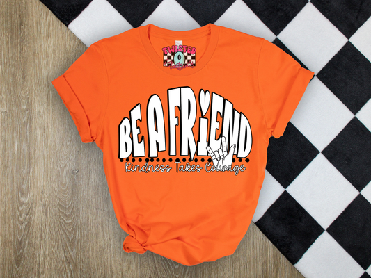 Be a Friend Tee